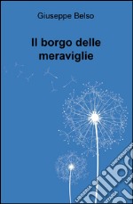 Il borgo delle meraviglie libro