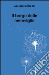 Il borgo delle meraviglie libro