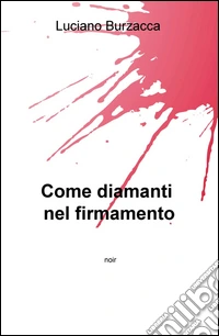 Come diamanti nel firmamento libro