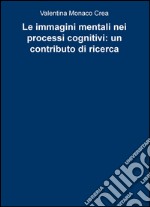 Le immagini mentali nei processi cognitivi: un contributo di ricerca