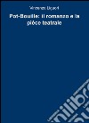 Pot-Bouille: il romanzo e la pièce teatrale libro di Liguori Vincenzo