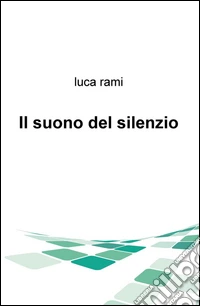 Il suono del silenzio