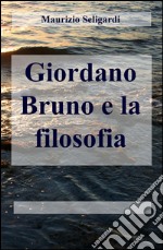 Giordano Bruno e la filosofia libro