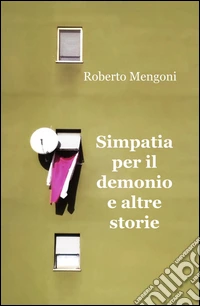 Simpatia per il demonio e altre storie libro