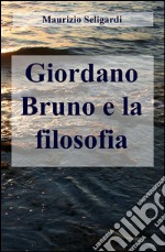 Giordano Bruno e la filosofia libro