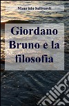 Giordano Bruno e la filosofia libro