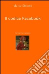 Il codice Facebook libro