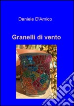 Granelli di vento libro