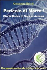 Pericolo di morte! Block notes di sopravvivenza