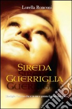 Sirena Guerriglia libro