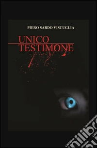 Unico testimone libro