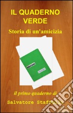 Il quaderno verde. Storia di un'amicizia libro