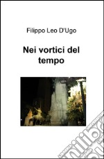 Nei vortici del tempo libro