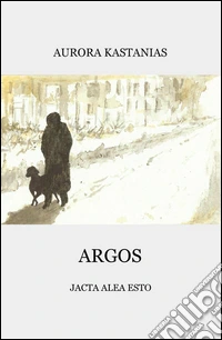 Argos. Jacta alea esto