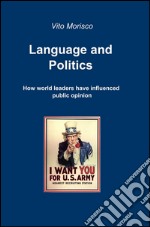 Language and politics. How world leaders have influenced public opini on