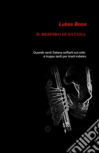 Il respiro di Satana libro