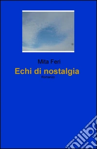 Echi di nostalgia