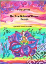 The true nature of human beings. Open mind coloring art books