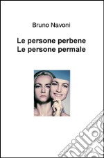 Le persone perbene, le persone permale libro