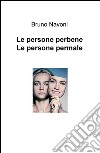 Le persone perbene, le persone permale libro di Navoni Bruno