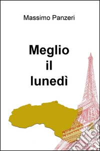 Meglio il lunedì