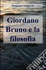 Giordano Bruno e la filosofia libro