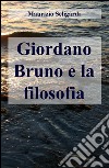 Giordano Bruno e la filosofia libro