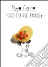 Food art and fantasy libro