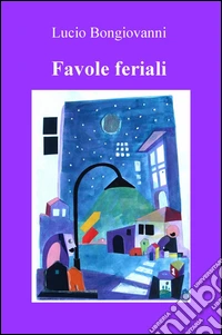 Favole feriali