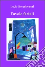 Favole feriali libro