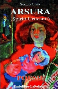 Arsura (spiriti urticanti) libro