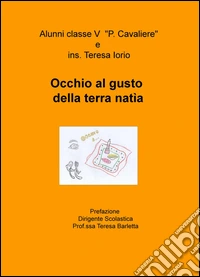 Occhio al gusto della terra natia libro