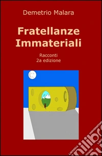 Fratellanze immateriali