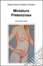 Miniature pretenziose libro