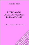 La riforma del bicameralismo 'paritario'. Il tramonto della democrazia parlamentare libro