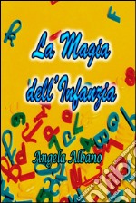 La magia dell'infanzia libro