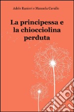 La principessa e la chiocciolina perduta