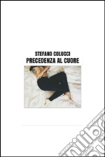 Precedenza al cuore