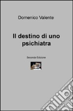 Il destino di uno psichiatra libro