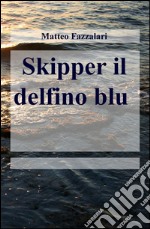 Skipper il delfino blu