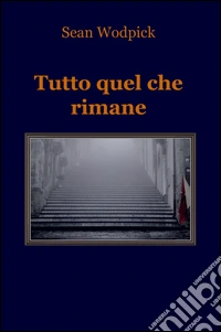 Tutto quel che rimane libro