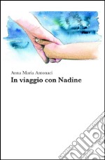 In viaggio con Nadine libro