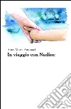 In viaggio con Nadine libro