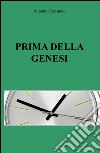 Prima della genesi libro