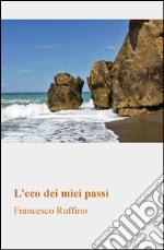 L'eco dei miei passi libro