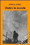 Dietro le nuvole libro