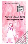 Aurora Conan Boyle e il grande segreto di Babbo Natale libro