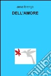 Dell'amore libro