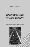 Osservatore senza tempo libro