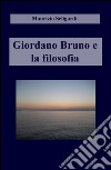 Giordano Bruno e la filosofia libro